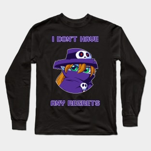 I Don't Have Any Regrets Long Sleeve T-Shirt